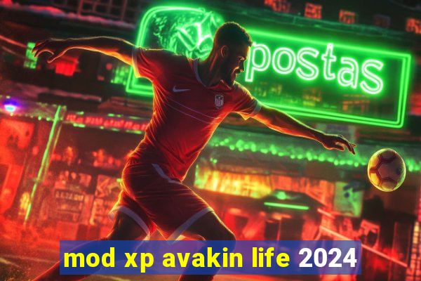 mod xp avakin life 2024